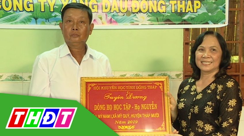 Gương sáng hiếu học - 23/7/2019: Dòng họ học tập xã Mỹ Quí - Huyện Tháp Mười