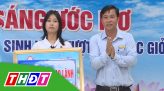 Thắp sáng ước mơ - 06/9/2024: Học sinh Đỗ Khắc Huy