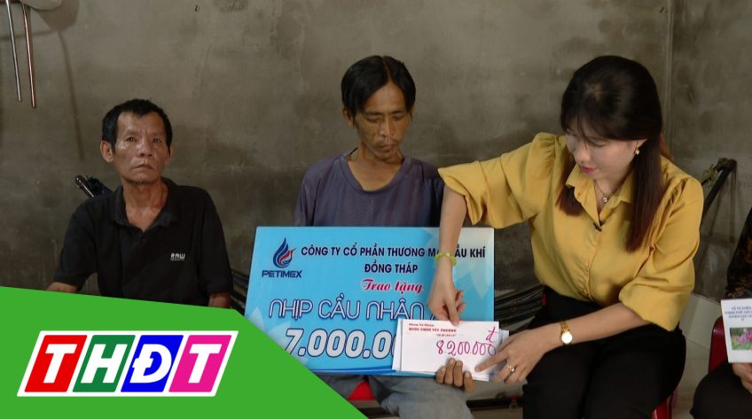 Nhịp cầu nhân ái - 30/7/2024: Giúp đỡ hoàn cảnh Anh Huỳnh Văn Chí Hiếu