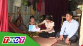 Nhịp cầu nhân ái – 24/6/2025: Giúp đỡ hoàn cảnh anh Huỳnh Công Hậu