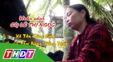 Nhịp cầu nhân ái - 24/10/2023: Giúp đỡ hoàn cảnh anh Nguyễn Hồng Thuận