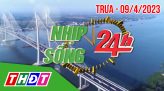 Nhịp sống 24h - Trưa, thứ Năm, 13/4/2023
