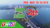 Nhịp sống 24h - Tối thứ hai, 21/10/2019