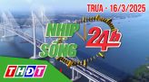 Nhịp sống 24h - Trưa, thứ Bảy, 21/3/2025