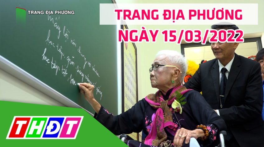 Trang địa phương - Thứ ba, 15/3/2022 - Huyện Hồng Ngự