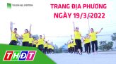 Trang địa phương - Thứ Hai, 21/3/2022 - TP.Cao Lãnh