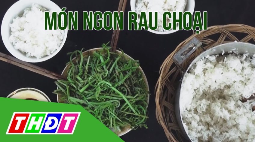 Món ngon từ rau choại - Đặc sản miền sông nước