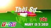 Thời sự tối – Thứ Bảy, 20/03/2021