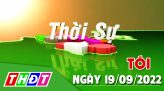 Thời sự Tối - Chủ Nhật, ngày 25/9/2022