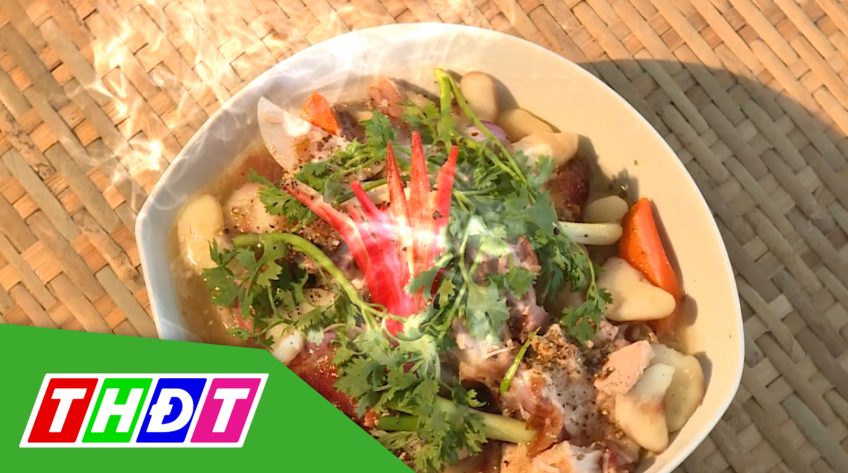 Ẩm thực đất sen hồng - 25/8/2019: Ấu Lấp Vò nấu heo quay