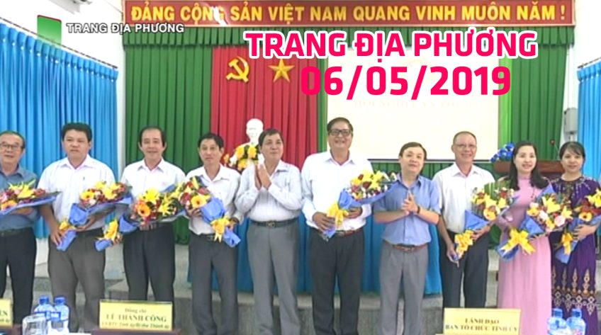 Trang tin địa phương - Thứ Hai, 06/05/2019 - Thành phố Cao Lãnh