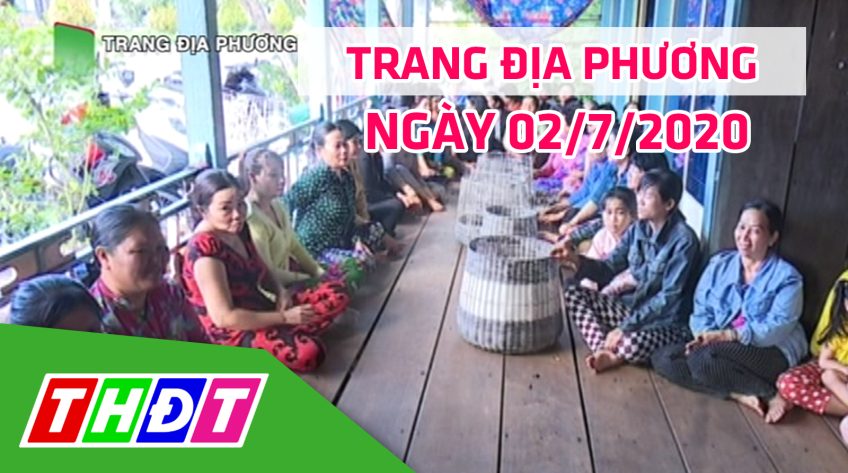 Trang tin địa phương - Thứ năm, 02/7/2020 - Huyện Tam Nông