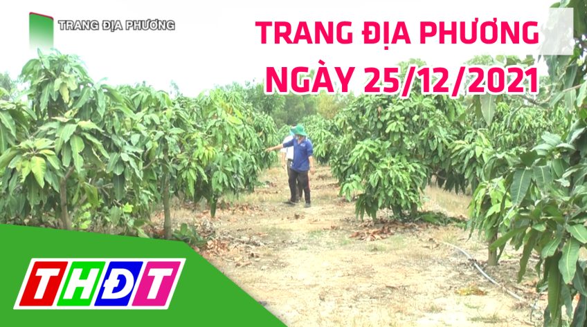 Trang địa phương - Thứ bảy, 25/12/2021 - Huyện Tân Hồng