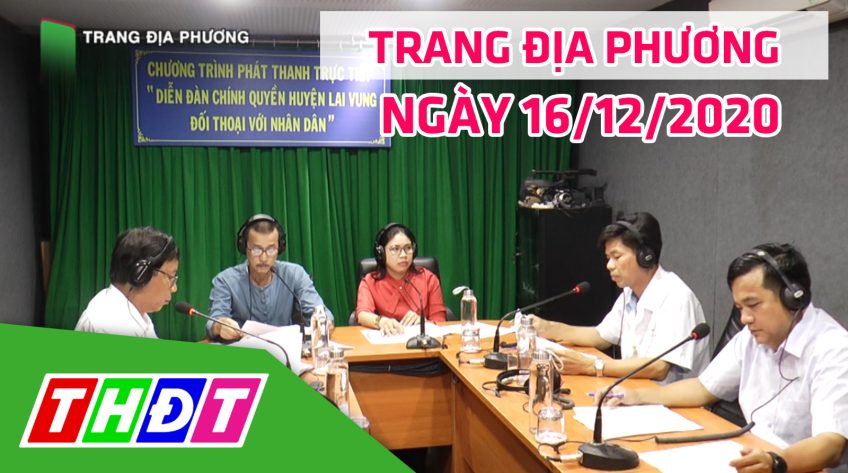 Trang tin địa phương - Thứ tư, 16/12/2020 - Huyện Lai Vung