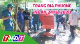 Trang tin địa phương - Thứ ba, 30/6/2020 - Thành phố Sa Đéc