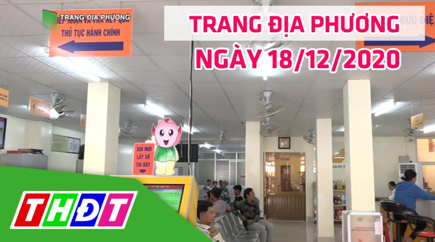 Trang tin địa phương - Thứ sáu, 18/12/2020 - Huyện Lấp Vò