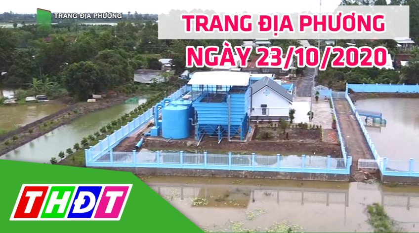 Trang tin địa phương - Thứ sáu, 23/10/2020 - Huyện Lấp Vò