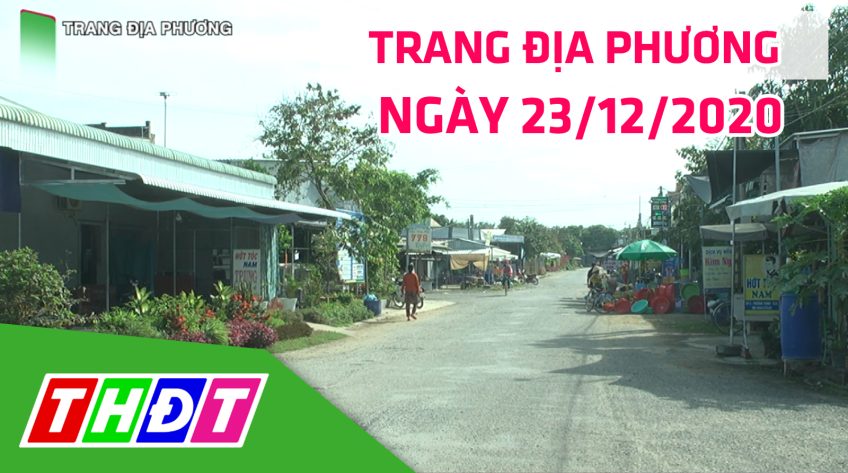 Trang tin địa phương - Thứ tư, 23/12/2020 - Huyện Cao Lãnh