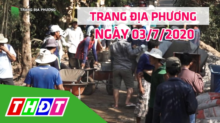 Trang tin địa phương - Thứ sáu, 03/7/2020 - Huyện Lấp Vò