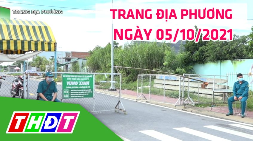 Trang địa phương - Thứ ba, 05/10/2021 - Thành phố Sa Đéc