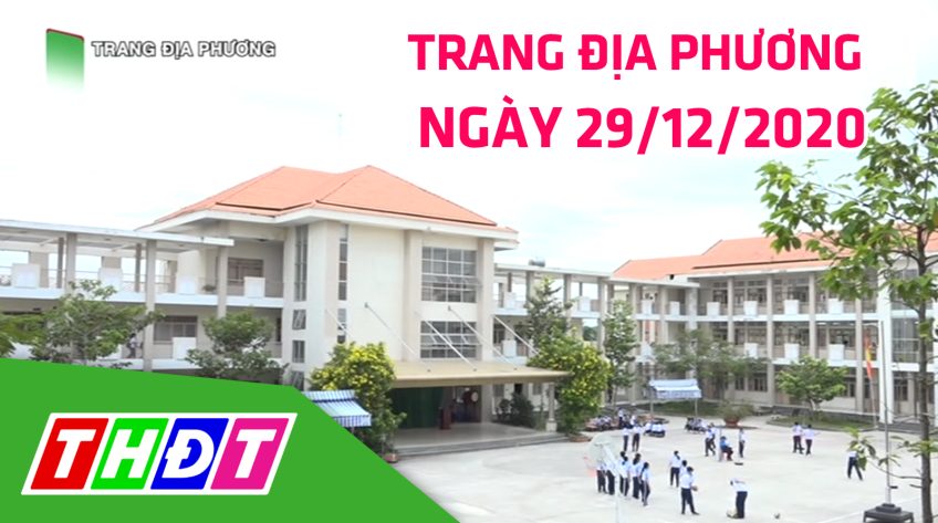 Trang tin địa phương - Thứ ba, 29/12/2020 - Thành phố Sa Đéc