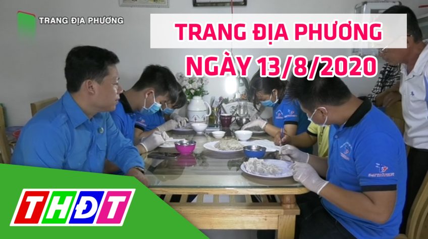 Trang tin địa phương - Thứ năm, 13/8/2020 - Huyện Tam Nông