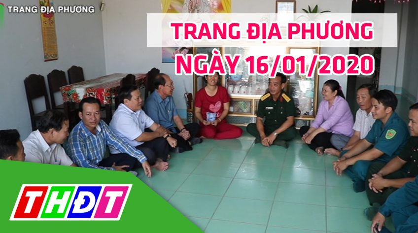 Trang tin địa phương - Thứ năm, 16/01/2020 - Huyện Tam Nông