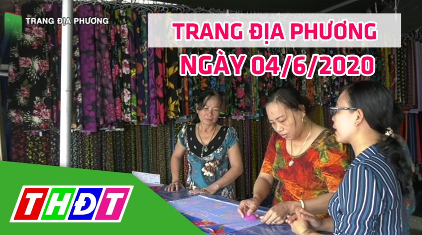 Trang tin địa phương - Thứ năm, 04/6/2020 - Huyện Tam Nông
