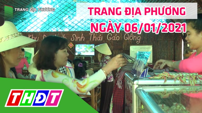 Trang tin địa phương - Thứ tư, 06/01/2021 - Huyện Cao Lãnh
