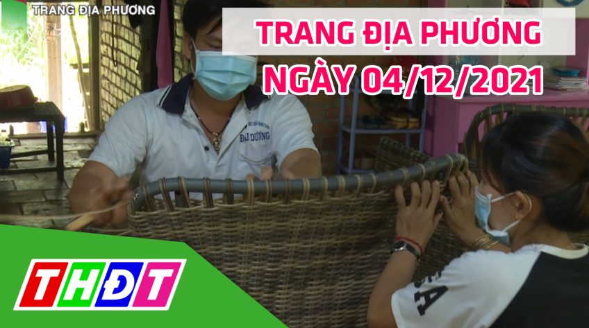 Trang địa phương - Thứ bảy, 04/12/2021 - Thành phố Hồng Ngự