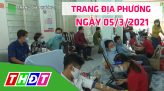 Trang địa phương – Thứ ba, 09/3/2021 – Thành phố Sa Đéc