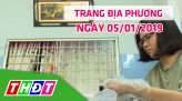 Trang tin địa phương - Thứ Năm, 10/01/2019 - Huyện Châu Thành