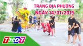 Toàn cảnh nông nghiệp - 14/01/2019