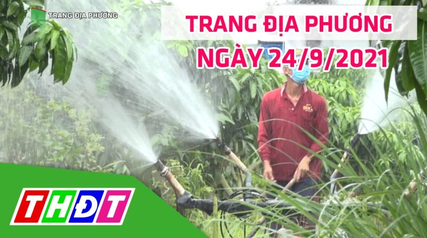 Trang địa phương - Thứ sáu, 24/9/2021 - Huyện Lấp Vò