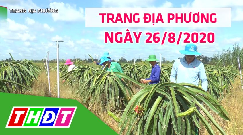 Trang tin địa phương - Thứ tư, 26/8/2020 - Huyện Lai Vung