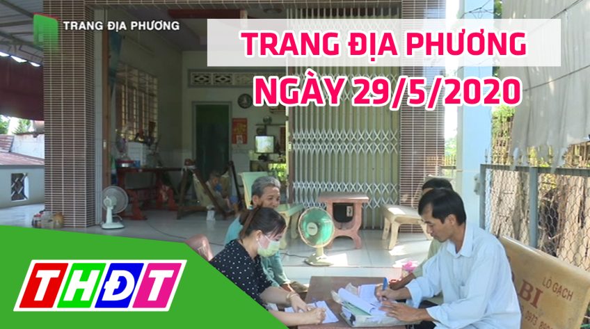 Trang tin địa phương - Thứ sáu, 29/5/2020 - Huyện Thanh Bình