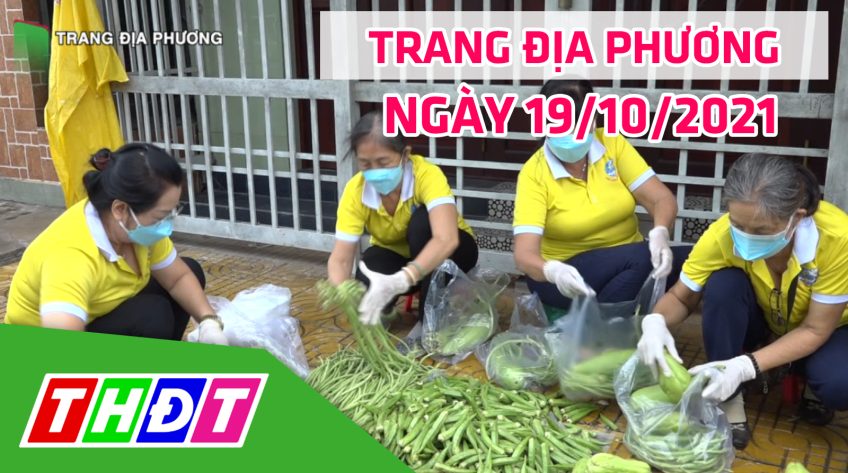 Trang địa phương - Thứ ba, 19/10/2021 - Thành phố Sa Đéc