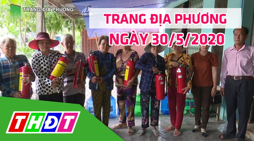 Trang tin địa phương - Thứ bảy, 30/5/2020 - Huyện Tân Hồng