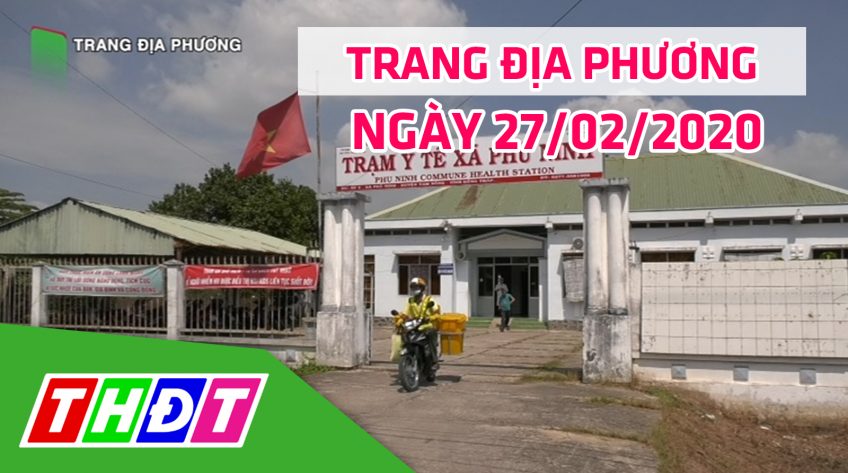 Trang tin địa phương -Thứ năm, 27/02/2020 - Huyện Tam Nông