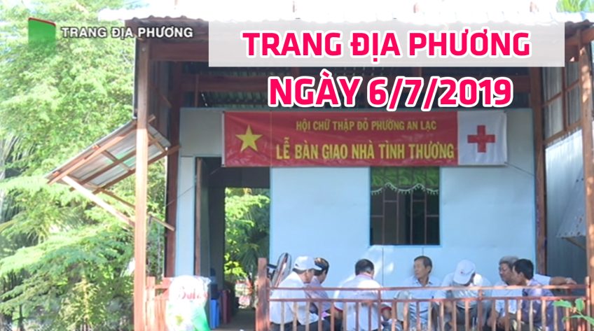 Trang tin địa phương - Thứ Bảy, 06/7/2019 - Thị xã Hồng Ngự