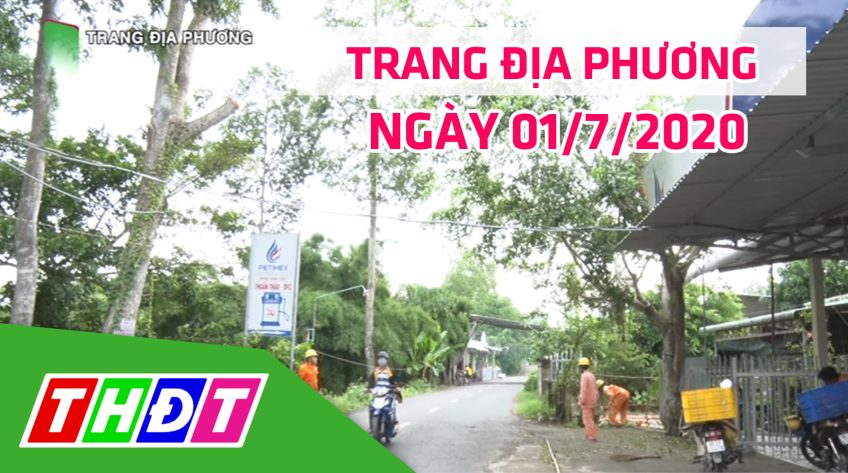 Trang tin địa phương - Thứ tư, 01/7/2020 - Huyện Lai Vung