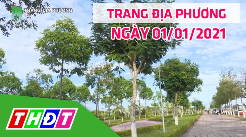 Trang địa phương - Thứ bảy, 01/01/2022 - TP. Hồng Ngự