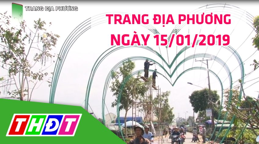 Trang địa phương: TP. Sa Đéc - 15/01/2019