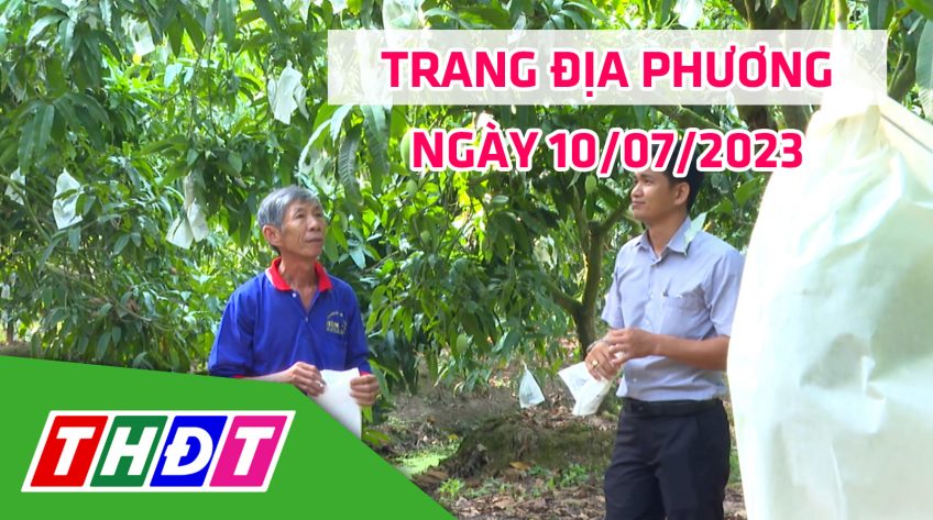 Trang địa phương - Thứ Hai, 10/7/2023 - TP.Cao Lãnh