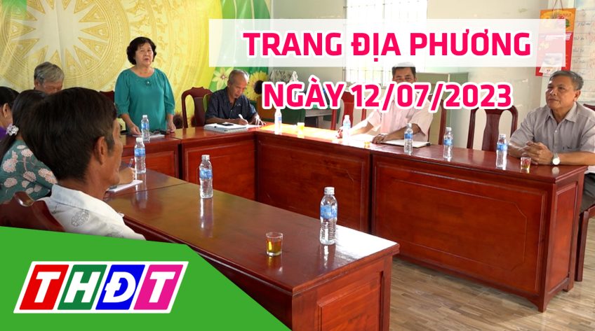 Trang địa phương – Thứ Tư, 12/7/2023 – H.Lai Vung