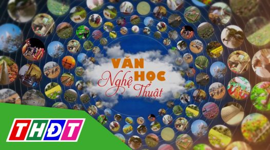 Văn học - nghệ thuật - 02/11/2024: Dấu ấn trại sáng tác văn học nghệ thuật huyện Tháp Mười