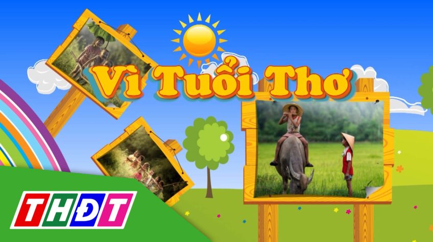Vì tuổi thơ - 02/8/2025: Chính sách miễn học phí và phổ cập bậc mầm non