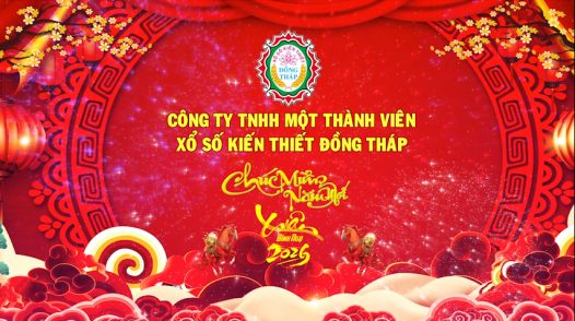 Công ty TNHH MTV Xổ số kiến thiết Đồng Tháp -  Chúc Tết 2026