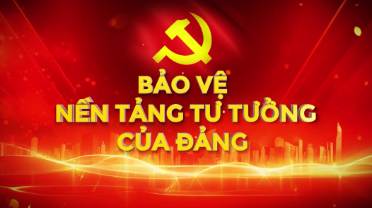 Bảo vệ nền tảng tư tưởng của Đảng - 17/01/2026