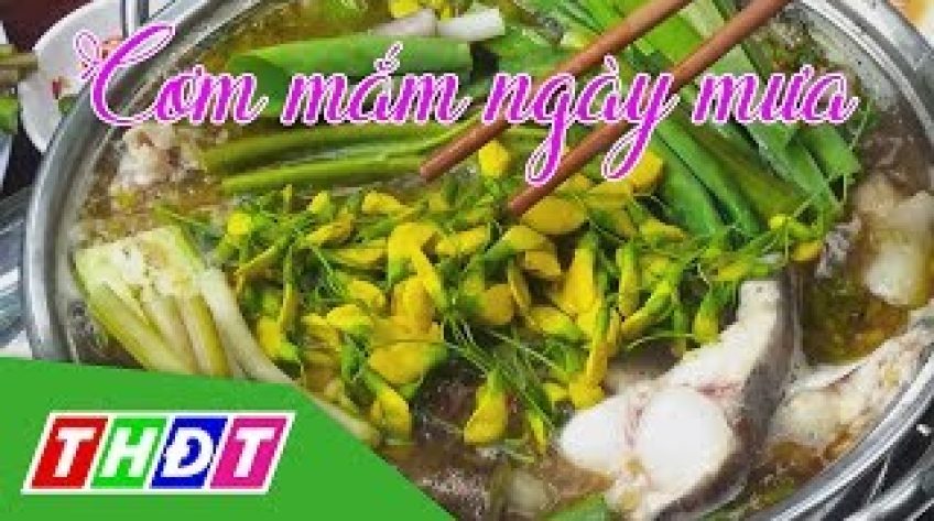 Đặc sản miền sông nước - Cơm mắm ngày mưa